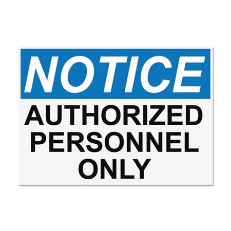 U. S. Stamp & Sign Headline, Osha Safety Signs, Notice Authorized Personnel Only, White/blue/black, 10 X 14 5492